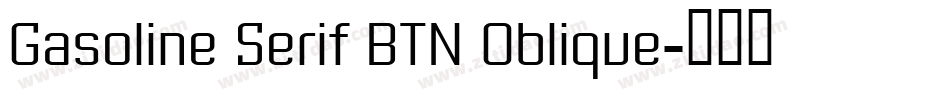 Gasoline Serif BTN Oblique字体转换